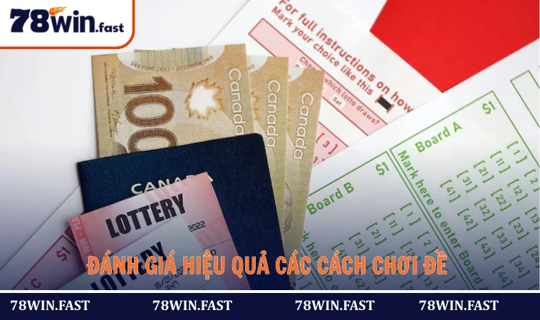 Đánh giá hiệu quả các cách chơi đề 